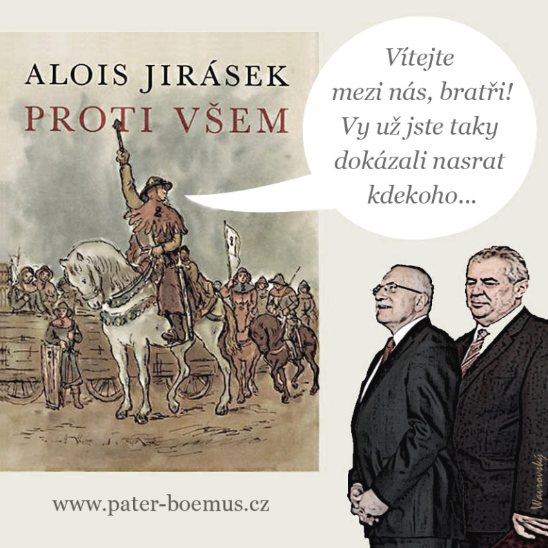 Pater Boemus, humoristický vzdělávací magazín, Wavrovský, Společnost bratranců Veverkových, Alois Jirásek Proti všem, Klaus Sněžka